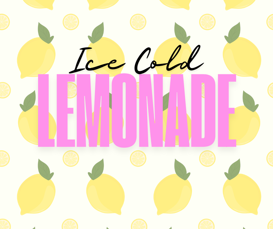 Ice Cold Lemonade