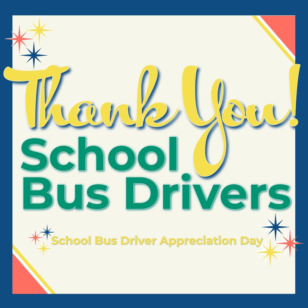 School Bus Driver Appreciation Day!