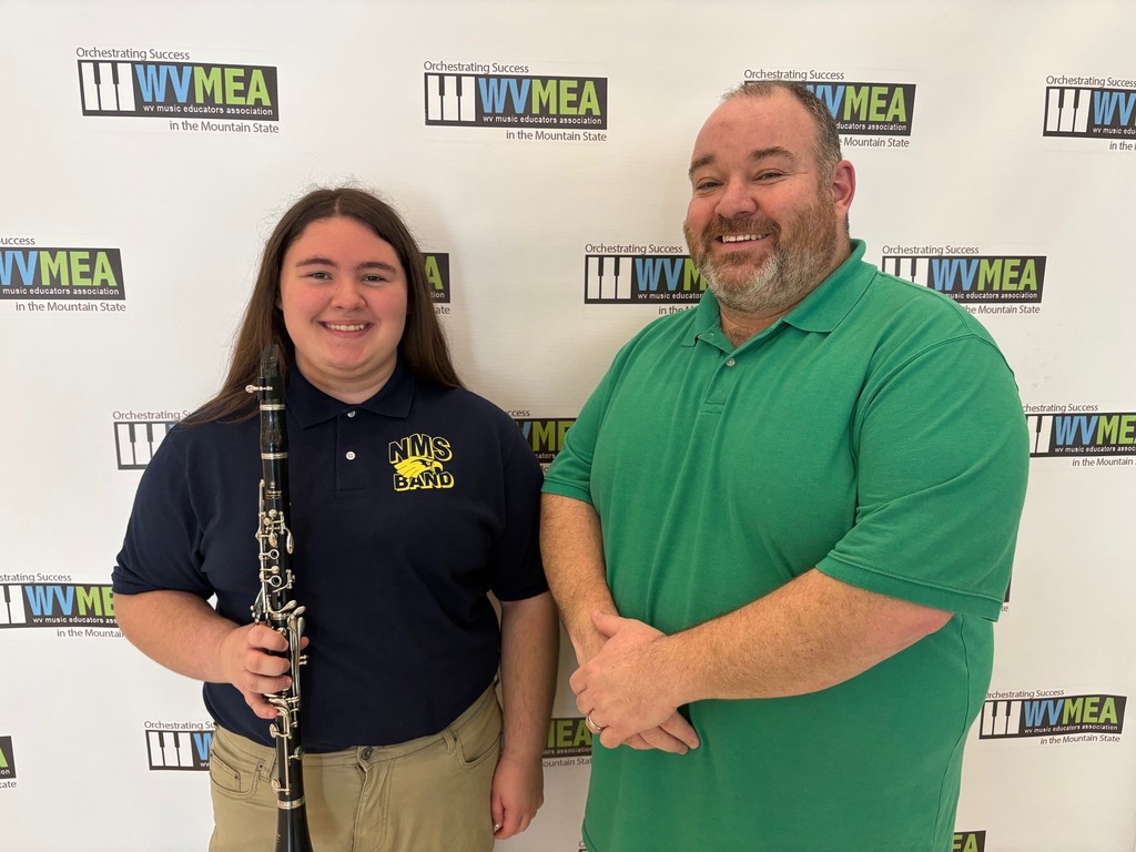 Congratulations to Alyssa Kelly, 8th grader at NMS. Alyssa earned a chair in the WV All-State Middle School Band. This is Alyssa’s 2nd year participating!  Congratulations for a job well done. We are so proud of you! 