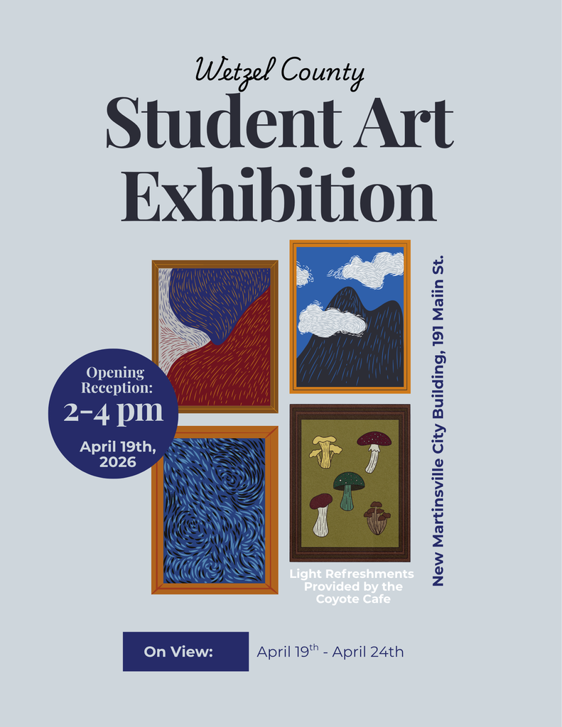 We hope you will join us for the Wetzel County Student Art Show