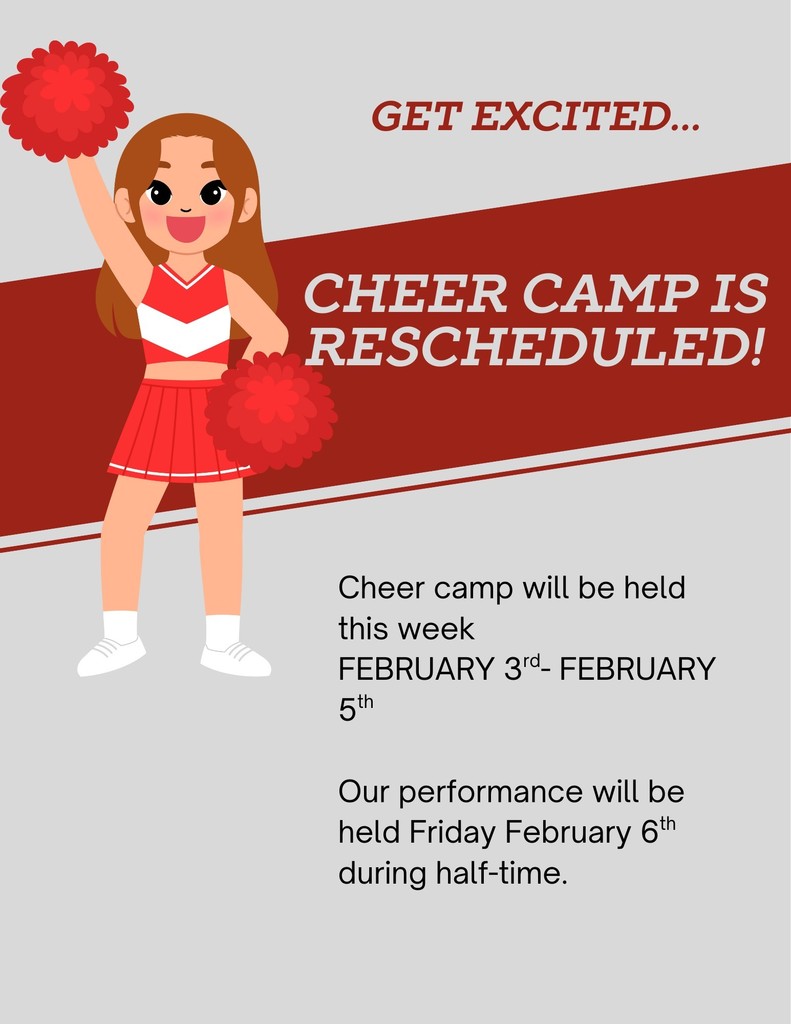 Cheer Camp Rescheduled 2/3-2/5 and performance on 2/6