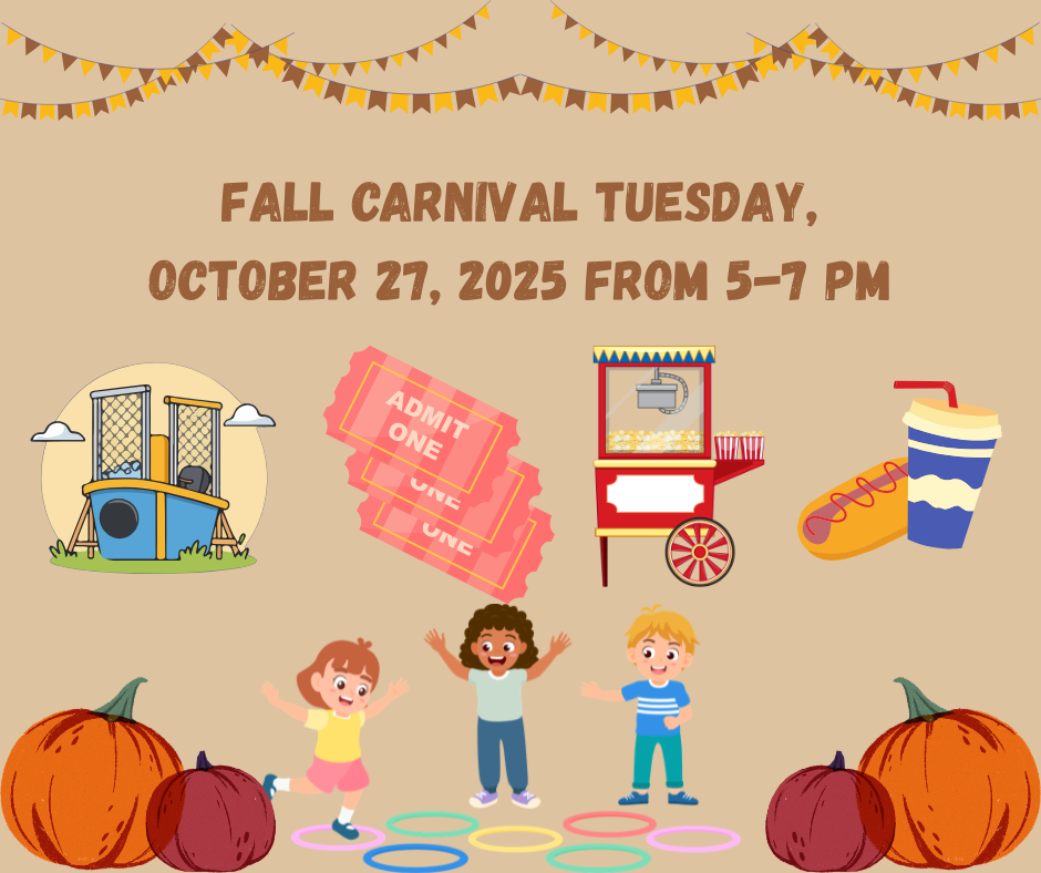 Fall Carnival-Tuesday, October 27, 2026 from 5-7 PM