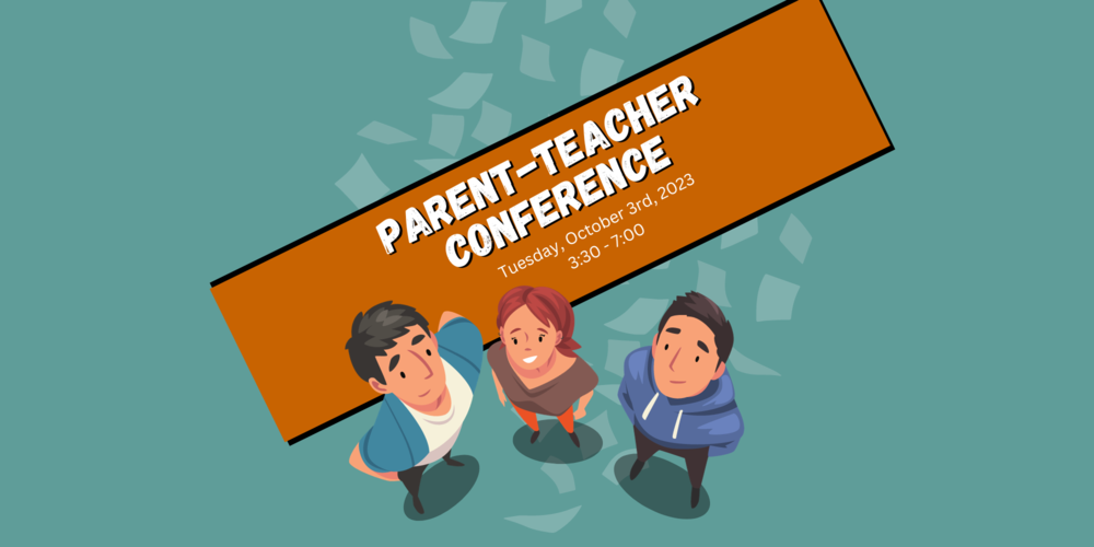 Parent/Teacher Conferences