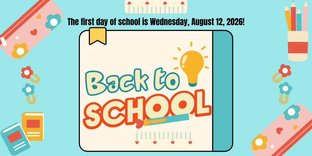 First Day of School for Students 8/12/26