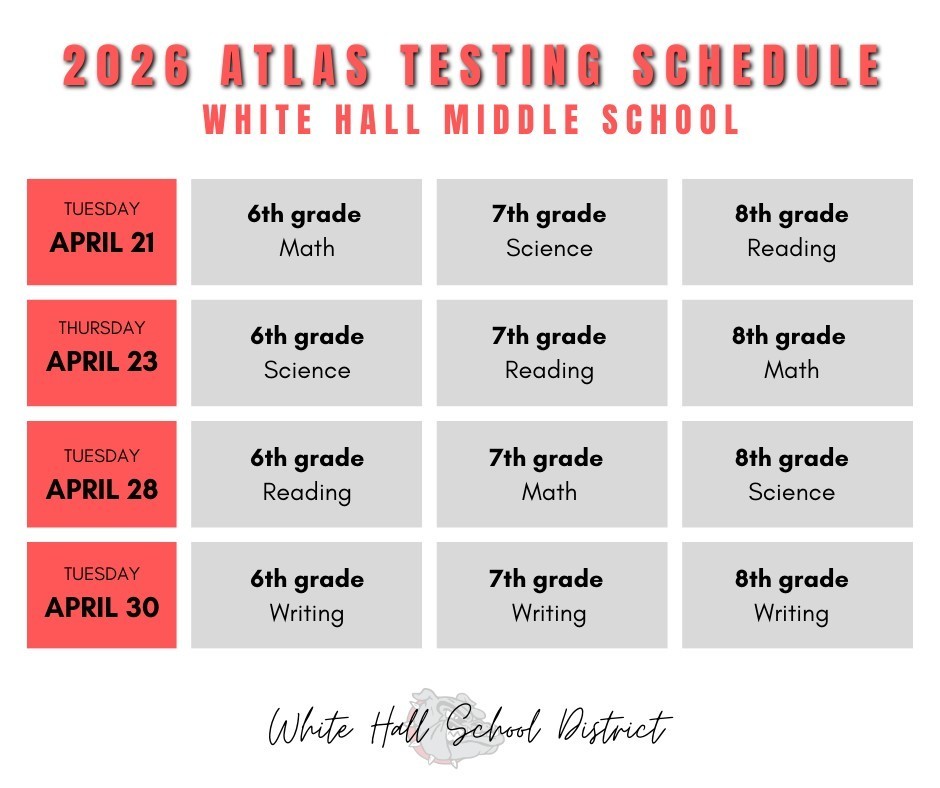 WHMS Spring'26 Atlas Testing Schedule