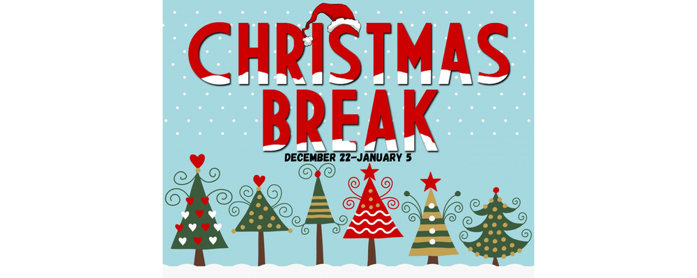 Christmas Break - No School