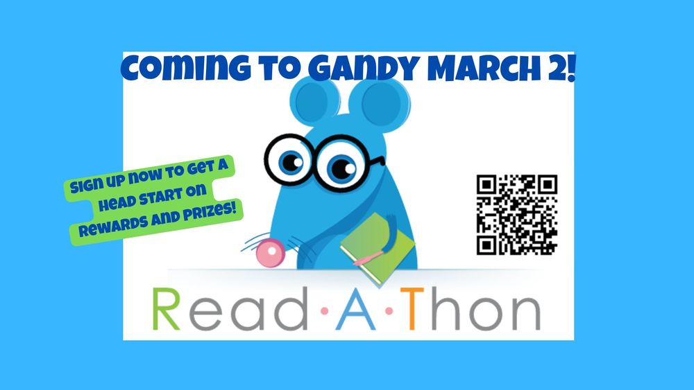 Read-A-Thon coming to Gandy March 2! Sign up now to get a head start on rewards and prizes!