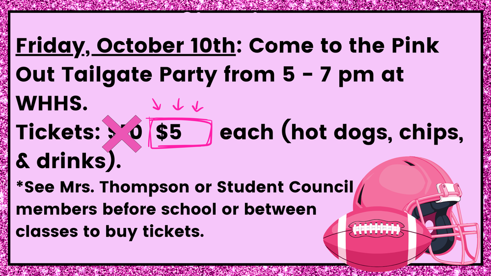 Today, Oct. 10th: Pink Out Tailgate Party from 5-7 at WHHSy