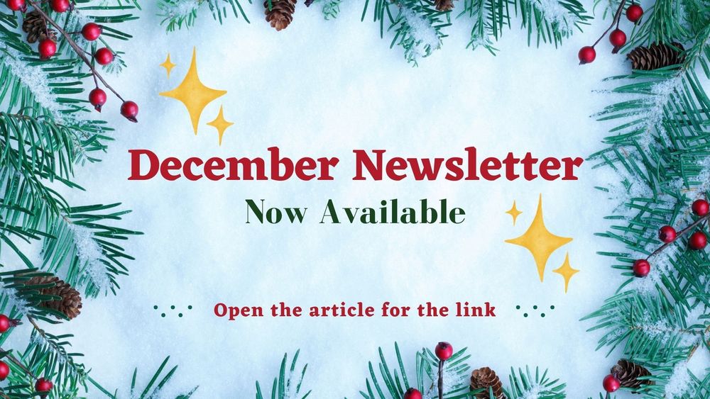 December Newsletter is now available. Click the link for the Newsletter
