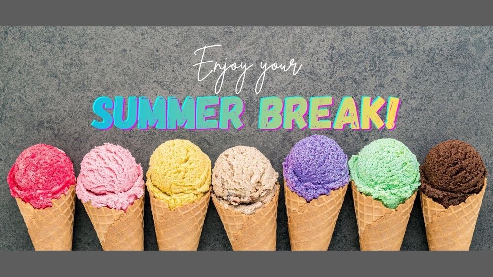 Summer Break