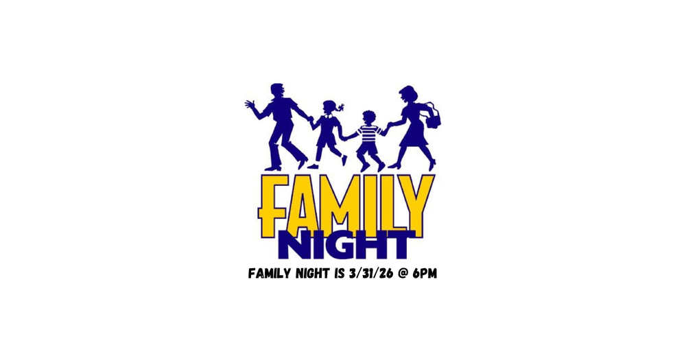 family night 3/31/26 at 6:00PM