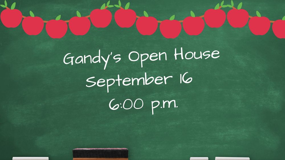 Gandy's Open House September 16 6:00 p.m.