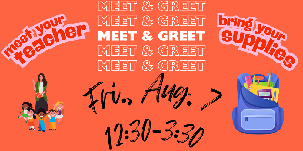 Meet and Greet! 8/7/26 12:30-3:30