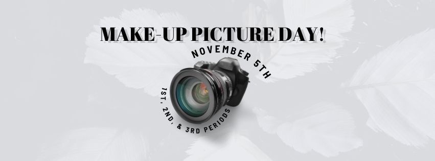 Make-up Picture Day- Nov 5th
