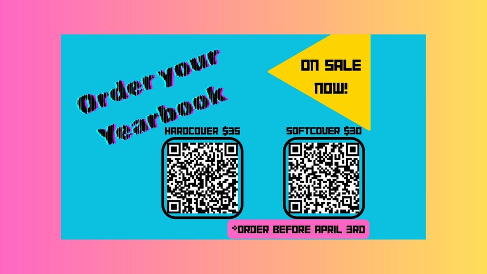 Order your Yearbook by April 3rd.  Hardcover $35, Softcover $30