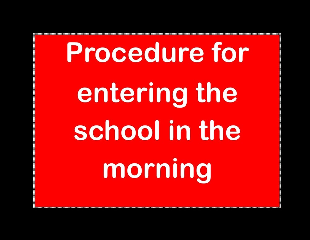 Procedure for Entering School