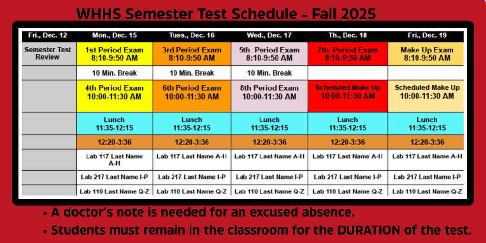WHHS Semester Test Schedule-Fall 2025