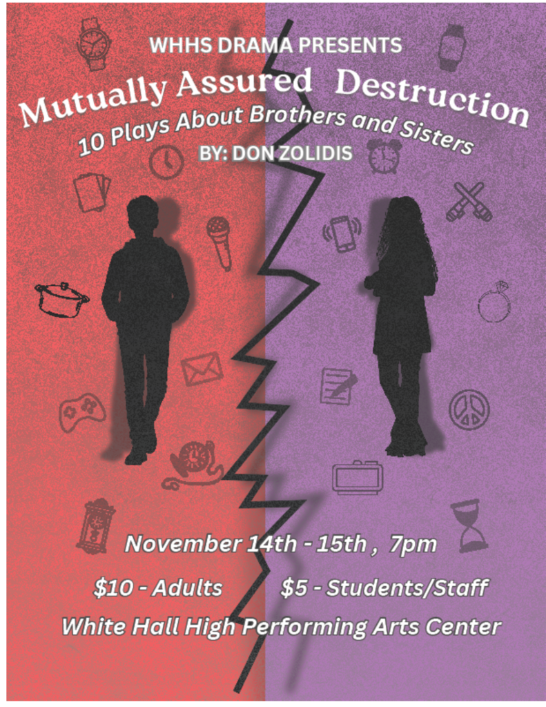 WHHS Drama presents "Mutually Assured Destruction" - Nov. 14-15 - 7:00p.m. - WHHS PAC