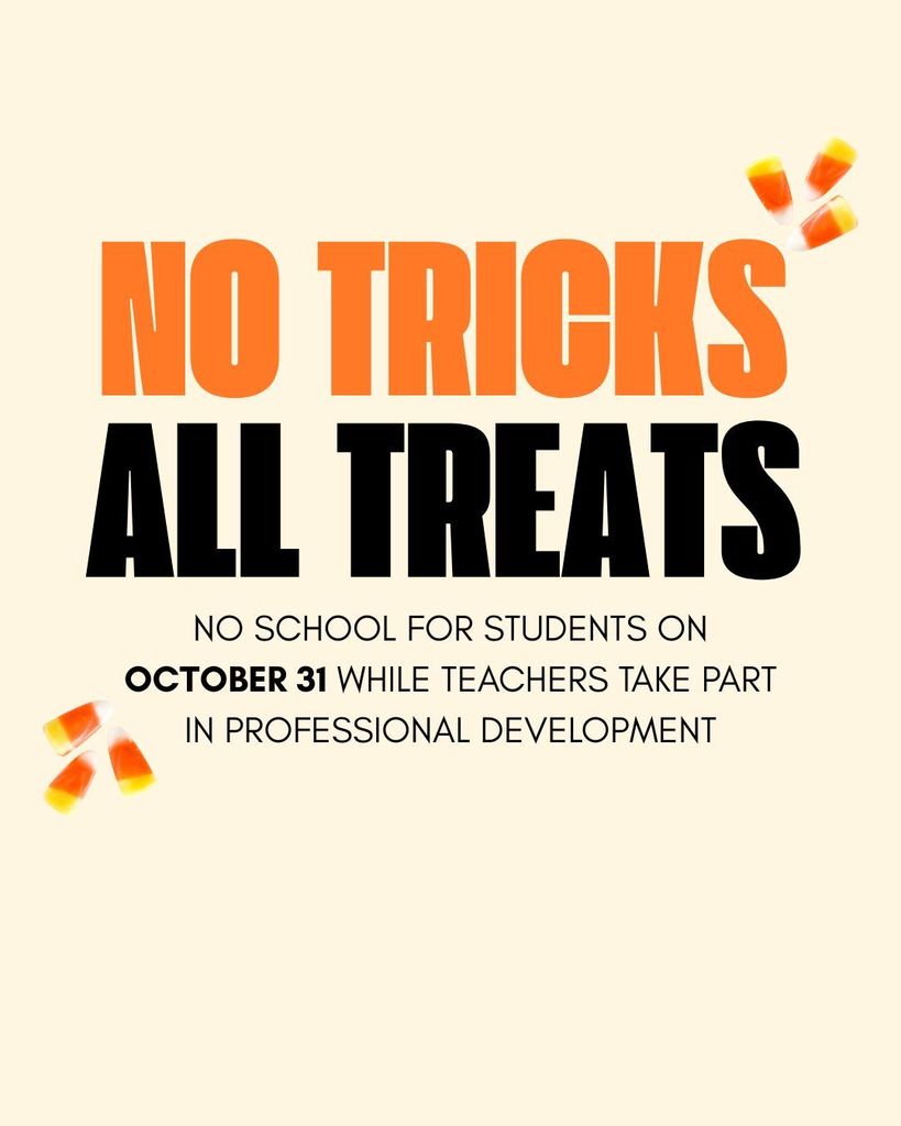 No school for students October 31, 2025