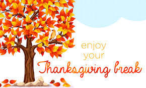 Enjoy your Thanksgiving Break