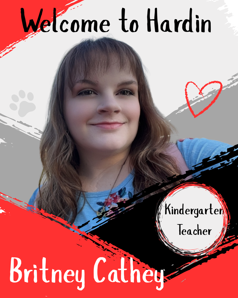 Welcome to Hardin Britney Cathey kindergarten teacher