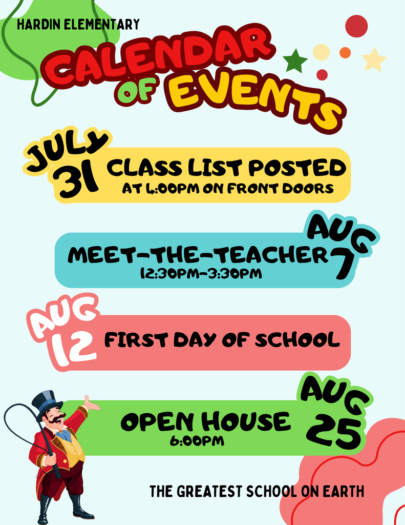 calendar of events july 31 class list posted aug 7 meet the teacher aug 12 first day of school aug 25 open house