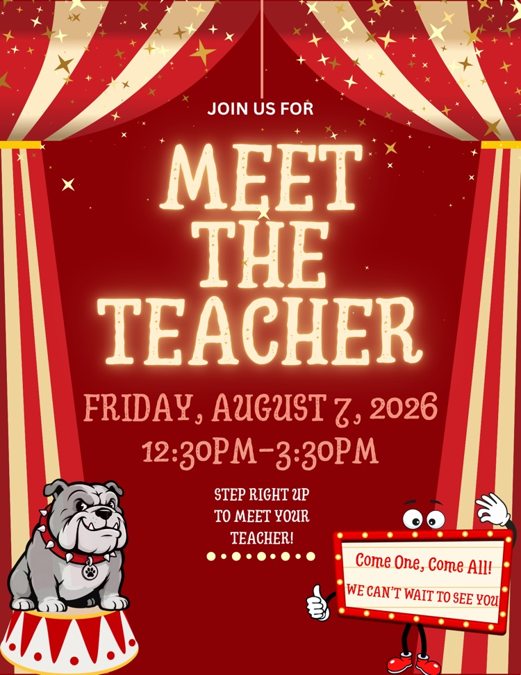 join us for Meet the Teacher Friday, August 7, 2026 12:30-3:30pm. Step right up to meet your teacher. Come one, come all! We can’t wait to see you. 