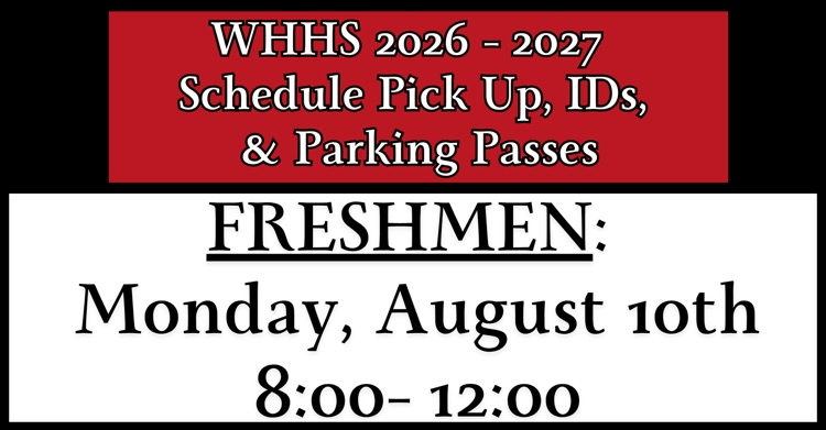 Freshmen Schedule and IDS PICK UP 8-10 from8-12.