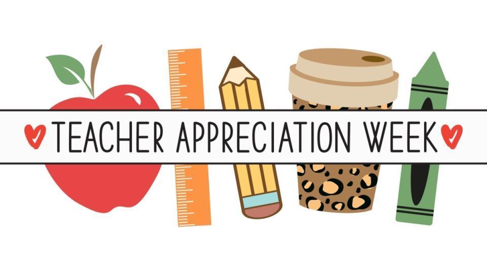 Teacher Appreciation Week