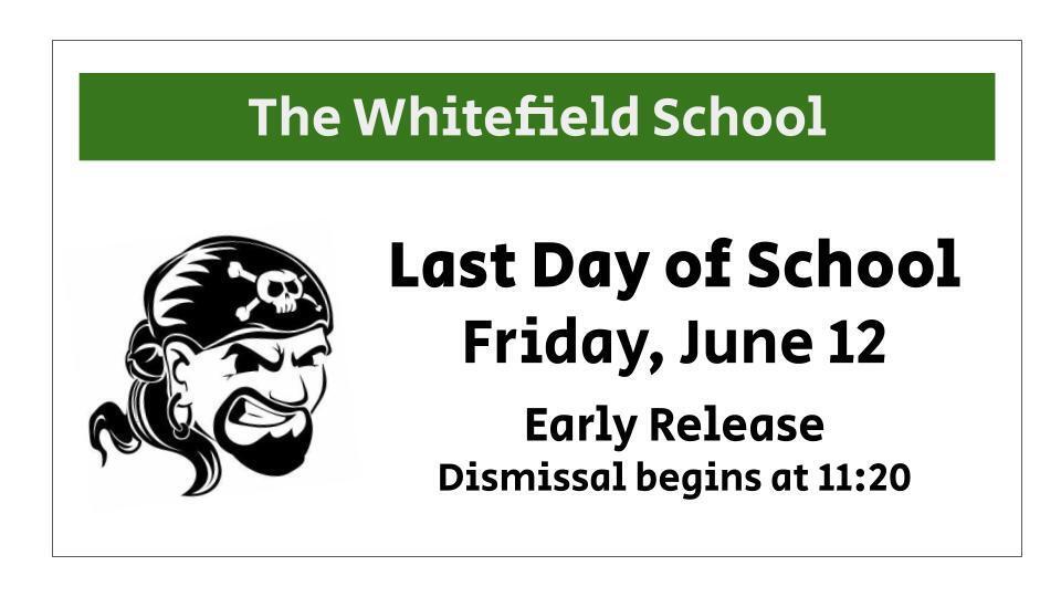 last day of school JUne 12th