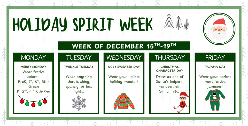 Dont forget next week is our Holiday Spirit Week!
