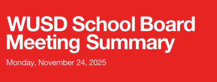 WUSD School Board Meeting Summary of November 24, 2025