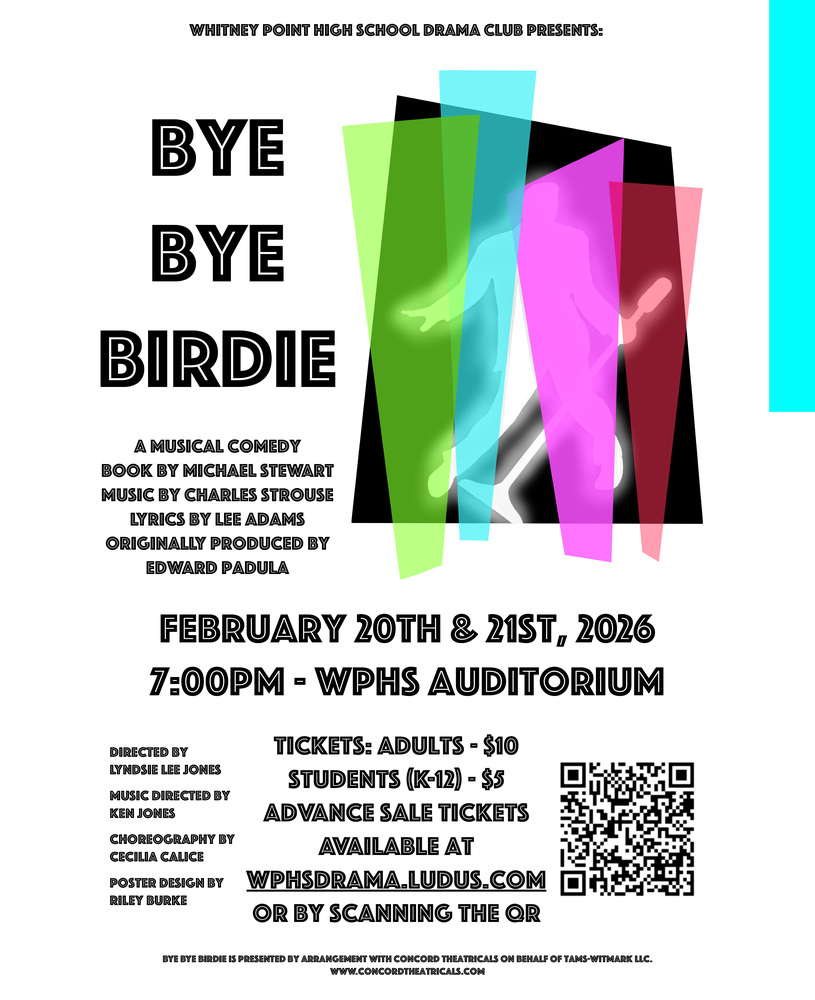 Whitney Point High School Drama Club presents Bye, Bye Birdie, February 20 and 21, 2026.