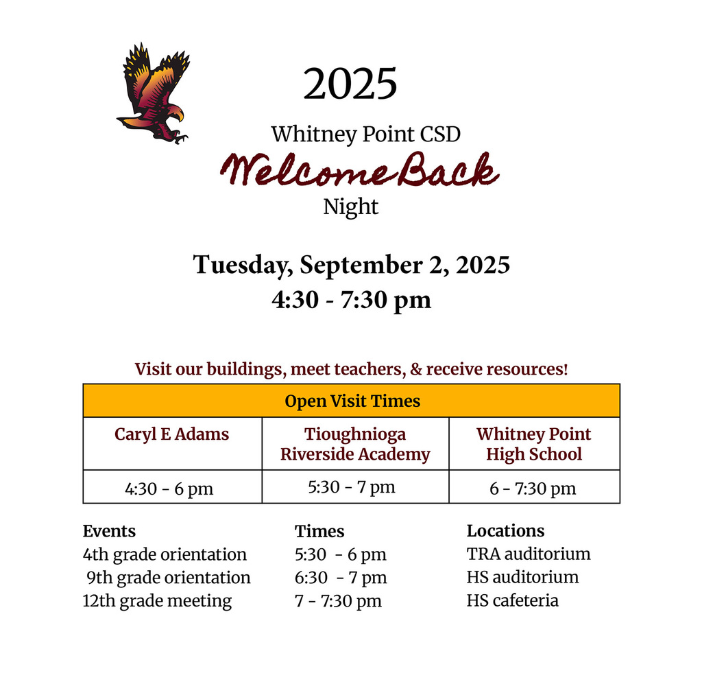 2025 Whitney Point C S D Welcome Back Night Tuesday, September 2, 2025, 4:30 - 7:30 p.m.