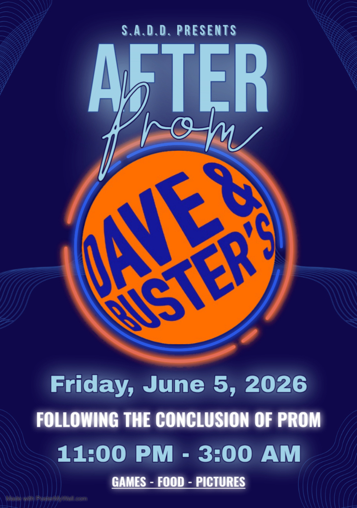 Students against destructive decisions presents Whitney Point High School's After Prom party at Dave and Busters from 11 p.m. - 3 a.m. on June 5, 2026.