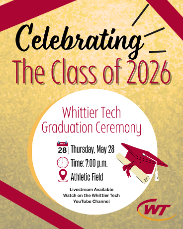 The countdown is almost complete. 🎓
On Thursday evening, Whittier Tech will proudly celebrate the Class of 2026 as graduates from across our 11 member communities cross the stage and begin their next chapters.
This year’s ceremony will recognize students for their achievements in academics, career and technical education, leadership, and service as they prepare for careers, college, military service, and beyond.
Amesbury Mayor Kassandra Gove will serve as the commencement speaker. The Class of 2026 Valedictorian is Jayda Jatoba of Newburyport, representing CAD/Drafting, and the Salutatorian is Niuris Ramirez Laguard of Haverhill, representing Engineering.
🎓 Whittier Tech Graduation Ceremony
📅 Thursday, May 28, 2026
⏰ 7:00 p.m.
📍 Whittier Tech Athletic Field
The ceremony will also be livestreamed on the Whittier Tech YouTube Channel