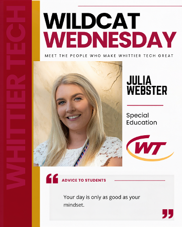 A positive mindset can make all the difference. Meet Julia Webster, a first-year Special Education teacher at Whittier Tech who brings that philosophy to her work with students every day. Outside the classroom, Julia coaches volleyball and enjoys working with students and athletes on mental toughness and leadership. She says the welcoming support from both staff and students has made a lasting impression as she learns the “Whittier Way.” Her advice to students? “Your day is only as good as your mindset.” Welcome to the Wildcat community, Julia! #WeAreWhittierTech #WildcatWednesday