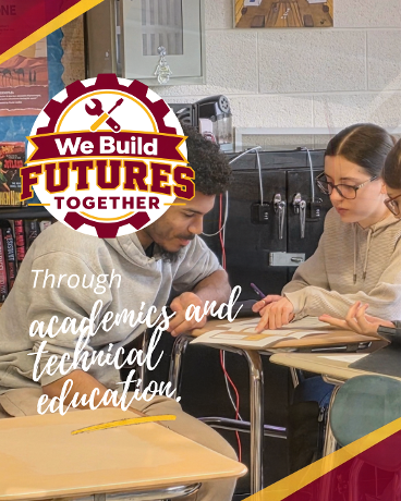 We Build Futures Together: through academics and technical education