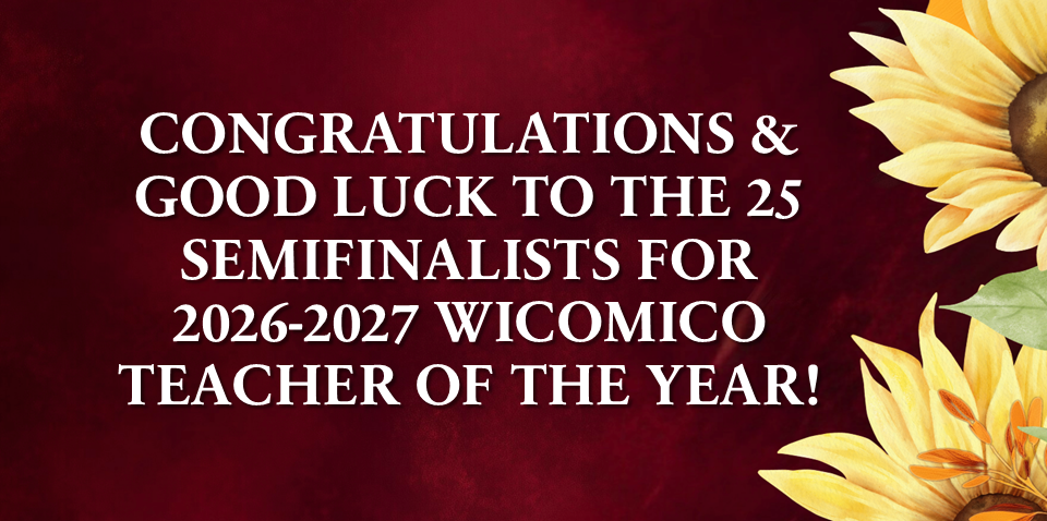 image congratulating semifinalists for Wicomico Teacher of the Year