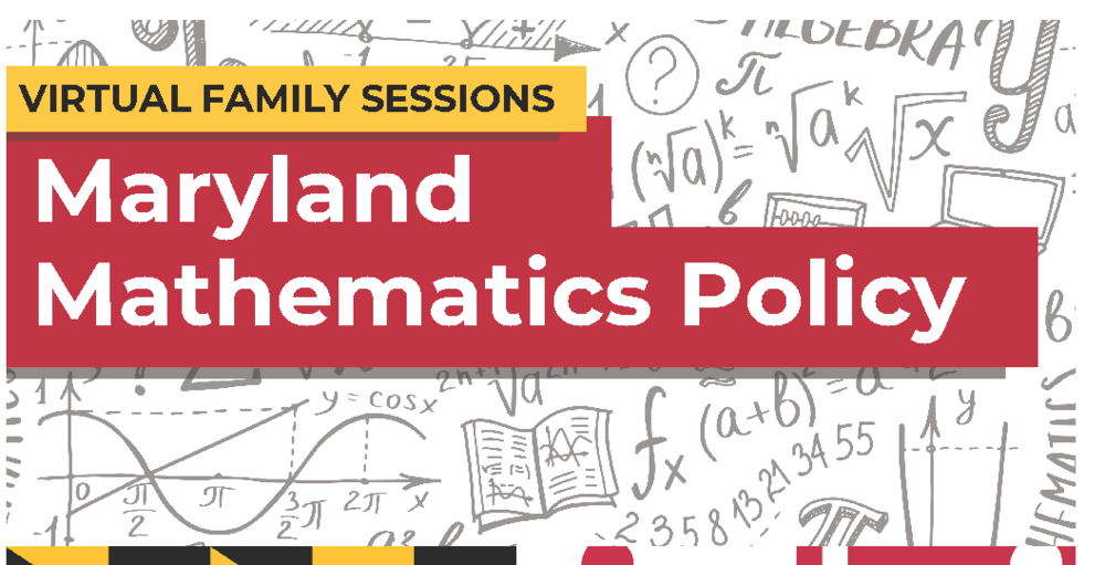 Image of flyer advertising Virtual Sessions about new Maryland Mathematics Policy