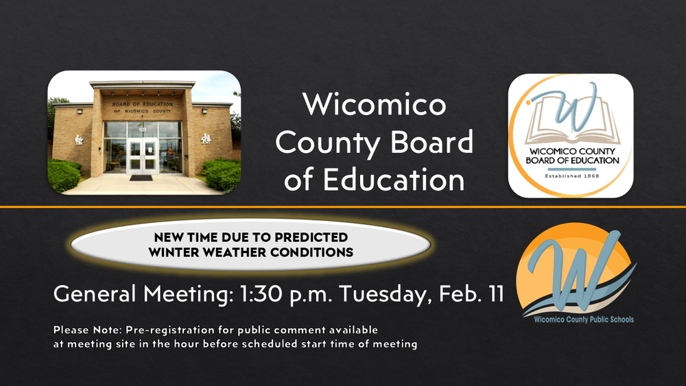 Flyer advertising the February 11 Wicomico Board of Education Meeting, now at 1:30 p.m.