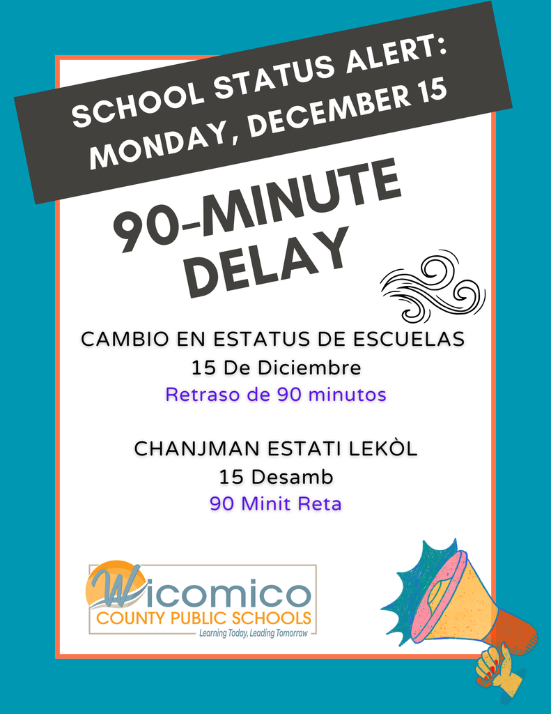 Image of flyer announcing School Status Change for Monday December 15th with a 90-Minute Delay