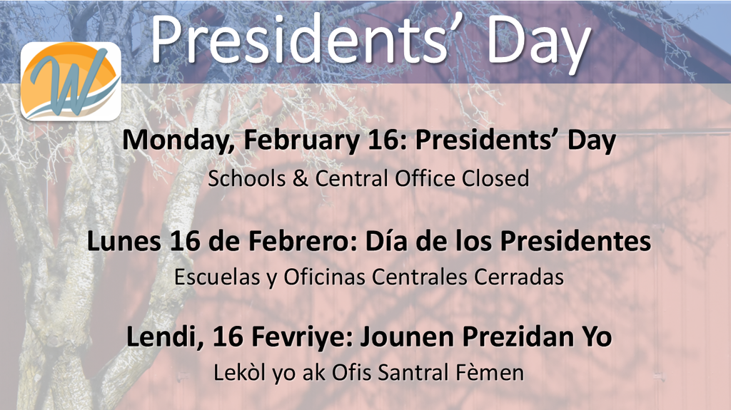 Information about schools and the Central Office being closed on February 16 for Presidents' Day