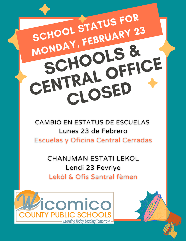 School status for Monday February 23rd: Schools and Central Office Closed