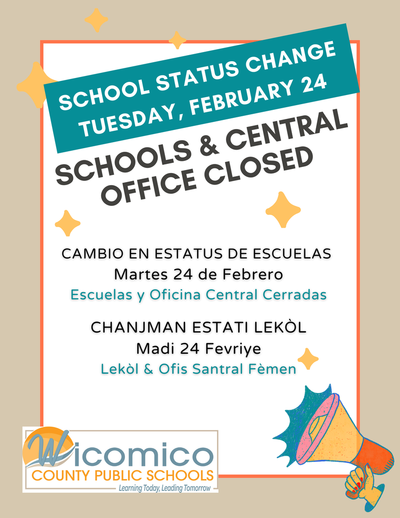 Graphic announcing that Wicomico Schools and Central Office will be closed Tuesday February 24th