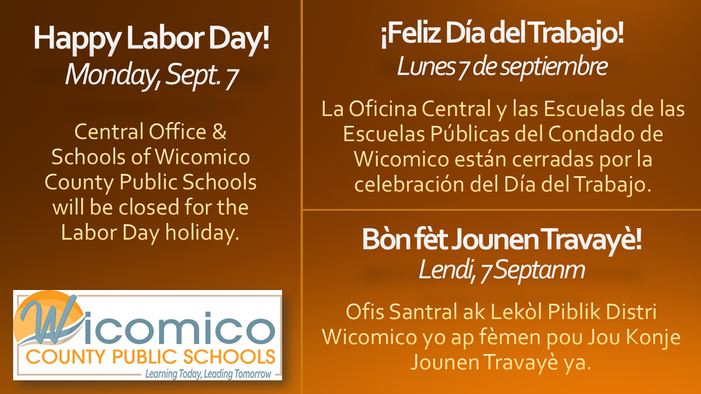 Information of Wicomico Schools being closed September 7th for Labor Day
