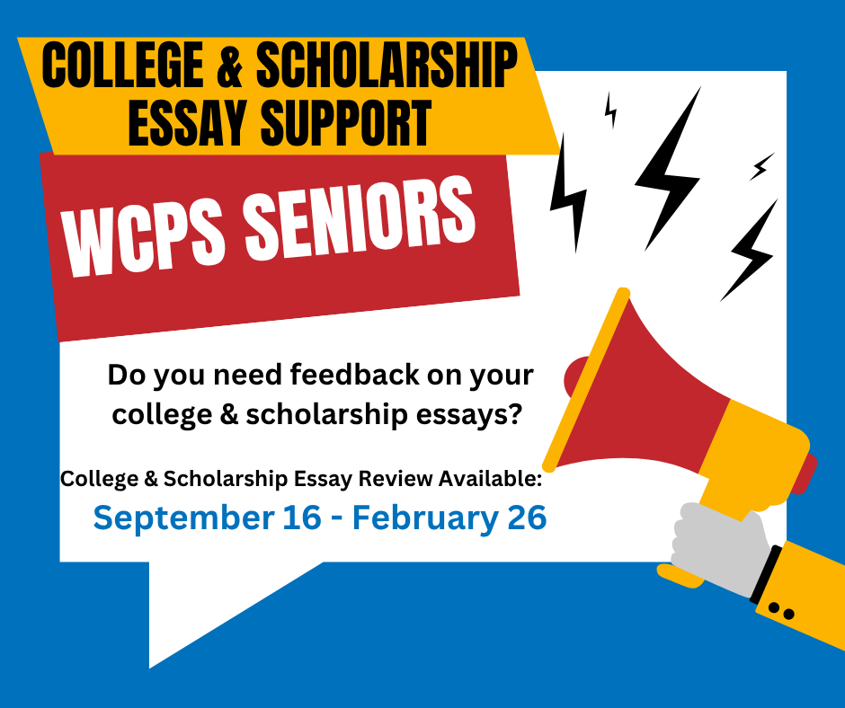 College & Scholarship Essay Support for WCPS Seniors 2026