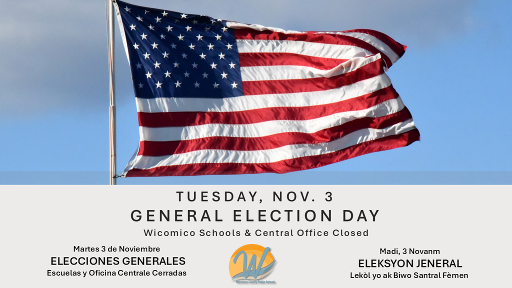 Tuesday, November 3rd is an election day. schools and central office will be closed
