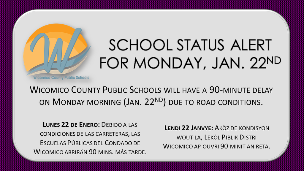 90-minute delay for Wicomico Public Schools on Monday Jan, 22nd