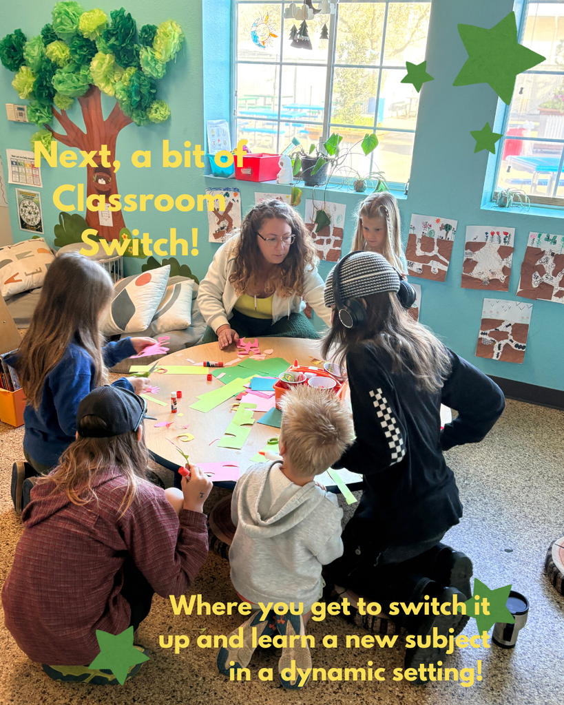 A photo of a teacher working on a art project with a group of 5 students at a table with a caption that says; "Next, a bit of Classroom Switch! Where you get to switch it up and learn a new subject in a dynamic setting!"